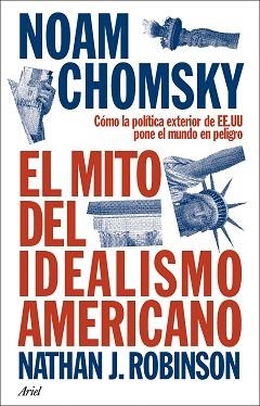EL MITO DEL IDEALISMO AMERICANO | 9788434438576 | CHOMSKY, NOAM | Llibreria Geli - Llibreria Online de Girona - Comprar llibres en català i castellà