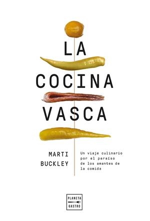 LA COCINA VASCA(EDICIÓN TAPA BLANDA) | 9788408300977 | BUCKLEY, MARTI | Libreria Geli - Librería Online de Girona - Comprar libros en catalán y castellano