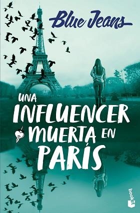 UNA INFLUENCER MUERTA EN PARÍS | 9788408301134 | BLUE JEANS | Llibreria Geli - Llibreria Online de Girona - Comprar llibres en català i castellà