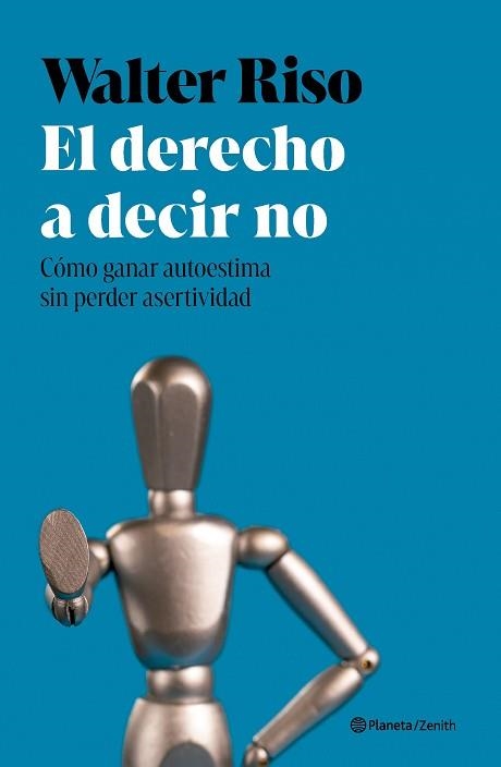 EL DERECHO A DECIR NO | 9788408301196 | RISO, WALTER | Llibreria Geli - Llibreria Online de Girona - Comprar llibres en català i castellà
