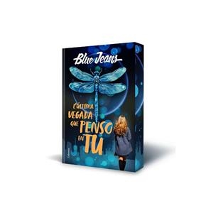 L'ÚLTIMA VEGADA QUE PENSO EN TU | 9788466433334 | BLUE JEANS | Llibreria Geli - Llibreria Online de Girona - Comprar llibres en català i castellà