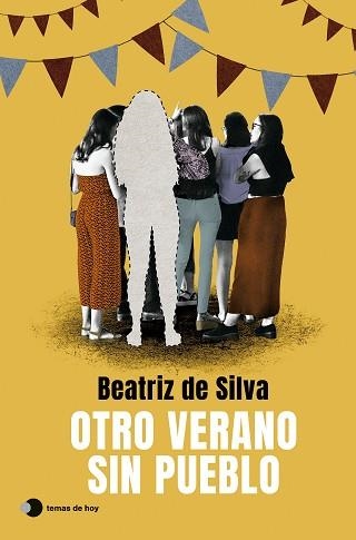 OTRO VERANO SIN PUEBLO | 9788410293649 | SILVA, BEATRIZ DE | Libreria Geli - Librería Online de Girona - Comprar libros en catalán y castellano
