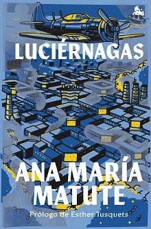LUCIÉRNAGAS | 9788423367276 | MATUTE, ANA MARÍA | Llibreria Geli - Llibreria Online de Girona - Comprar llibres en català i castellà