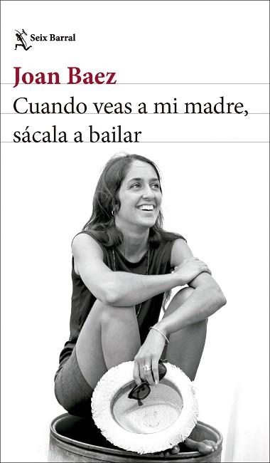 CUANDO VEAS A MI MADRE,SÁCALA A BAILAR | 9788432244742 | BAEZ, JOAN | Llibreria Geli - Llibreria Online de Girona - Comprar llibres en català i castellà