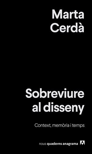 SOBREVIURE AL DISSENY | 9788433929525 | CERDÀ ALIMBAU, MARTA | Llibreria Geli - Llibreria Online de Girona - Comprar llibres en català i castellà