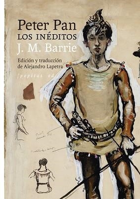 PETER PAN.LOS INÉDITOS | 9788418998980 | J. M. BARRIE | Libreria Geli - Librería Online de Girona - Comprar libros en catalán y castellano