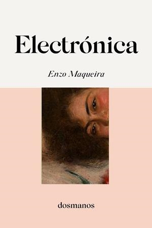 ELECTRÓNICA | 9788412300697 | MAQUEIRA, ENZO | Llibreria Geli - Llibreria Online de Girona - Comprar llibres en català i castellà