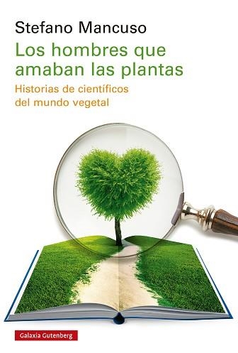LOS HOMBRES QUE AMABAN LAS PLANTAS | 9788410107649 | MANCUSO, STEFANO | Llibreria Geli - Llibreria Online de Girona - Comprar llibres en català i castellà