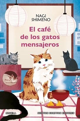 EL CAFÉ DE LOS GATOS MENSAJEROS | 9788410359130 | SHIMENO, NAGI | Llibreria Geli - Llibreria Online de Girona - Comprar llibres en català i castellà