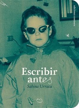 ESCRIBIR ANTES | 9788409689866 | URRACA, SABINA | Llibreria Geli - Llibreria Online de Girona - Comprar llibres en català i castellà