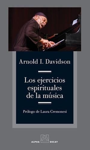 LOS EJERCICIOS ESPIRITUALES DE LA MÚSICA | 9788412891348 | DAVIDSON,ARNOLD | Llibreria Geli - Llibreria Online de Girona - Comprar llibres en català i castellà