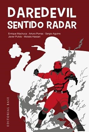 DAREDEVIL.SENTIDO RADAR | 9788410043565 | MACHUCA, ENRIQUE/PORRAS ONRUBIA, ARTURO | Libreria Geli - Librería Online de Girona - Comprar libros en catalán y castellano