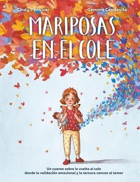 MARIPOSAS EN EL COLE | 9788410346581 | PEÑALVER, CINDY/CAPDEVILA, GEMMA | Libreria Geli - Librería Online de Girona - Comprar libros en catalán y castellano