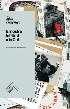 EL NOSTRE INFILTRAT A LA CIA | 9788419515247 | GREENLEE,SAM | Llibreria Geli - Llibreria Online de Girona - Comprar llibres en català i castellà