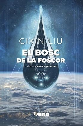 EL BOSC DE LA FOSCOR | 9788412968729 | LIU,CIXIN | Libreria Geli - Librería Online de Girona - Comprar libros en catalán y castellano