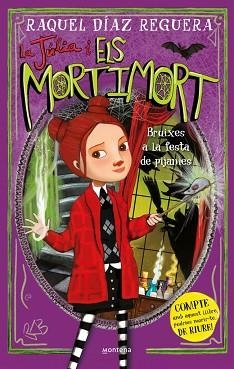 LA JÚLIA I ELS MORTIMORT-2.BRUIXES A LA FESTA DE PIJAMES | 9788410395640 | DÍAZ REGUERA, RAQUEL | Libreria Geli - Librería Online de Girona - Comprar libros en catalán y castellano
