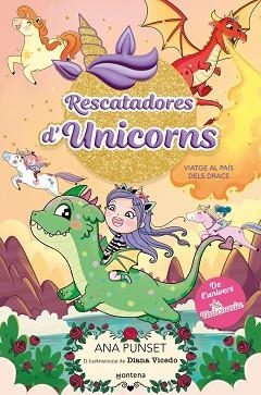 RESCATADORES D'UNICORNS-6.VIATGE AL PAÍS DELS DRACS | 9788410395152 | PUNSET, ANA | Llibreria Geli - Llibreria Online de Girona - Comprar llibres en català i castellà