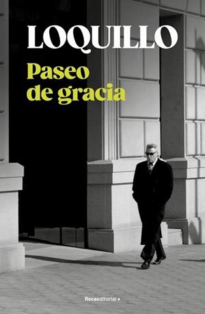PASEO DE GRACIA | 9788410274730 | SANZ 'LOQUILLO', JOSÉ MARÍA | Llibreria Geli - Llibreria Online de Girona - Comprar llibres en català i castellà