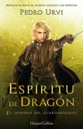 ESPÍRITU DE DRAGÓN (EL SENDERO DEL GUARDABOSQUES, LIBRO 12) | 9788410641952 | URVI, PEDRO | Libreria Geli - Librería Online de Girona - Comprar libros en catalán y castellano