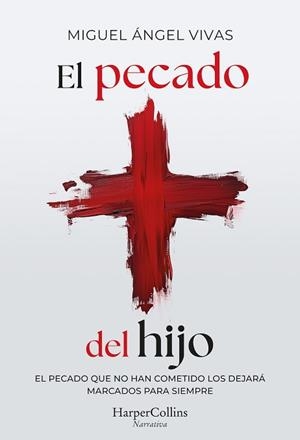 EL PECADO DEL HIJO | 9788410642928 | VIVAS, MIGUEL ÁNGEL | Llibreria Geli - Llibreria Online de Girona - Comprar llibres en català i castellà