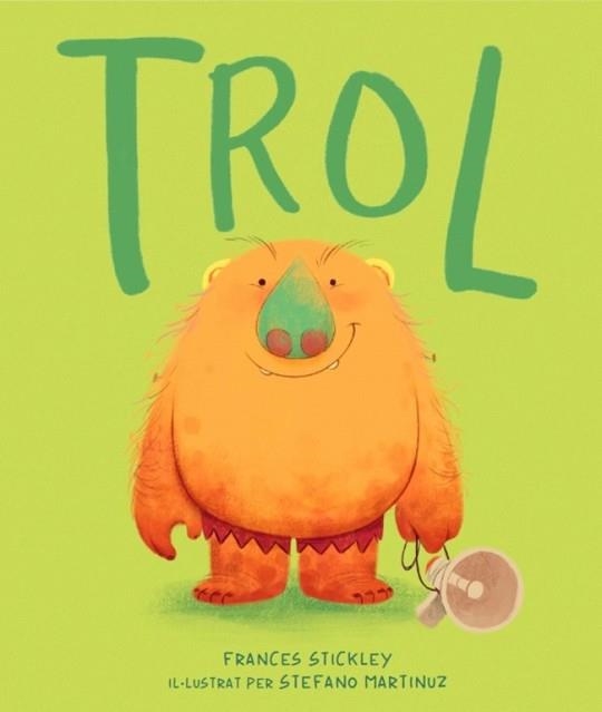 TROL (EDICIÓ EN CATALÀ) | 9788448870386 | STICKLEY, FRANCES | Llibreria Geli - Llibreria Online de Girona - Comprar llibres en català i castellà