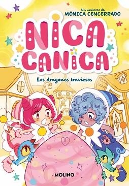 NICA CANICA-5.LOS DRAGONES TRAVIESOS | 9788427248502 | CENCERRADO, MÓNICA | Llibreria Geli - Llibreria Online de Girona - Comprar llibres en català i castellà