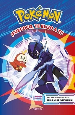 FUECOCO,TE ELIJO A TI! | 9788410298439 | THE POKÉMON COMPANY | Libreria Geli - Librería Online de Girona - Comprar libros en catalán y castellano
