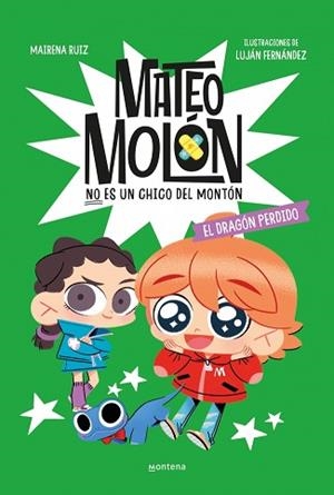 MATEO MOLÓN-4.EL DRAGÓN PERDIDO | 9788410298156 | FERNÁNDEZ, LUJÁN/RUIZ, MAIRENA | Llibreria Geli - Llibreria Online de Girona - Comprar llibres en català i castellà