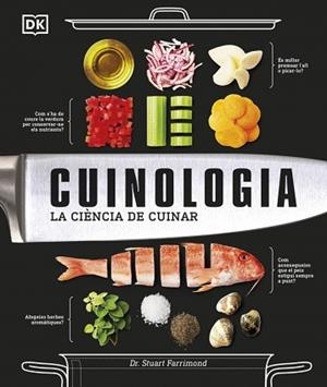 CUINOLOGIA.LA CIÈNCIA DE CUINAR | 9780241770597 | FARRIMOND, DR. STUART | Llibreria Geli - Llibreria Online de Girona - Comprar llibres en català i castellà