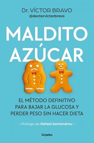 MALDITO AZÚCAR | 9788425369117 | BRAVO (@DOCTORVICTORBRAVO), VÍCTOR | Libreria Geli - Librería Online de Girona - Comprar libros en catalán y castellano