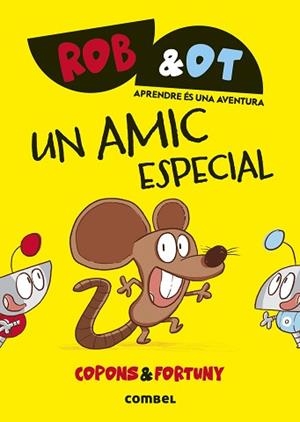 ROB & OT-2.UN AMIC ESPECIAL | 9788411582018 | COPONS RAMON, JAUME | Libreria Geli - Librería Online de Girona - Comprar libros en catalán y castellano