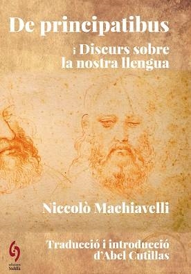 DE PRINCIPATIBUS I DISCURS SOBRE LA NOSTRA LLENGUA | 9788412818598 | MACHIAVELLI, NICCOLÒ | Llibreria Geli - Llibreria Online de Girona - Comprar llibres en català i castellà