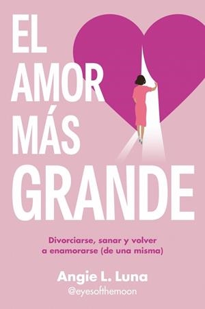EL AMOR MÁS GRANDE | 9788466680578 | L. LUNA, ANGIE | Llibreria Geli - Llibreria Online de Girona - Comprar llibres en català i castellà
