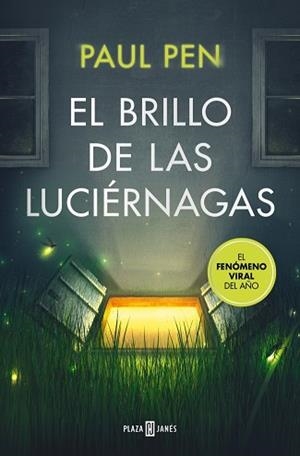 EL BRILLO DE LAS LUCIÉRNAGAS | 9788401037177 | PEN, PAUL | Libreria Geli - Librería Online de Girona - Comprar libros en catalán y castellano