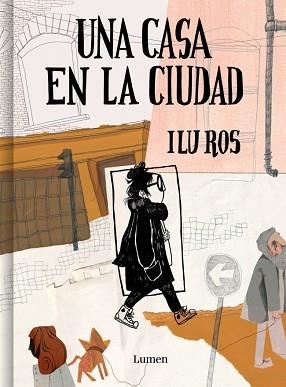 UNA CASA EN LA CIUDAD | 9788426431349 | ROS, ILU | Libreria Geli - Librería Online de Girona - Comprar libros en catalán y castellano