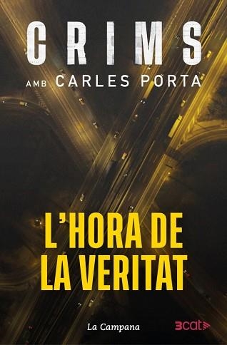 CRIMS-4.L'HORA DE LA VERITAT | 9788419836793 | PORTA, CARLES | Llibreria Geli - Llibreria Online de Girona - Comprar llibres en català i castellà