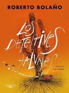 LOS DETECTIVES SALVAJES (EDICIÓN ILUSTRADA) | 9788420476445 | BOLAÑO, ROBERTO | Llibreria Geli - Llibreria Online de Girona - Comprar llibres en català i castellà