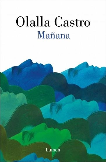 MAÑANA | 9788426432377 | CASTRO, OLALLA | Llibreria Geli - Llibreria Online de Girona - Comprar llibres en català i castellà