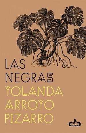 LAS NEGRAS | 9788417417826 | ARROYO PIZARRO, YOLANDA | Llibreria Geli - Llibreria Online de Girona - Comprar llibres en català i castellà