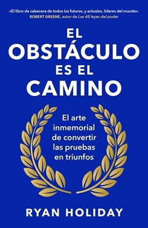 EL OBSTÁCULO ES EL CAMINO | 9788418053344 | HOLIDAY, RYAN | Llibreria Geli - Llibreria Online de Girona - Comprar llibres en català i castellà