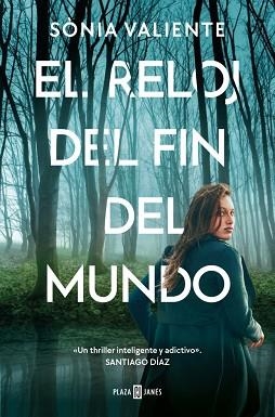 EL RELOJ DEL FIN DEL MUNDO | 9788401036514 | VALIENTE, SÒNIA | Libreria Geli - Librería Online de Girona - Comprar libros en catalán y castellano