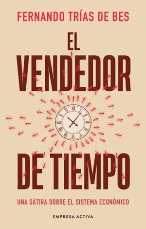 EL VENDEDOR DE TIEMPO | 9788418308147 | TRIAS DE BES, FERNANDO | Libreria Geli - Librería Online de Girona - Comprar libros en catalán y castellano