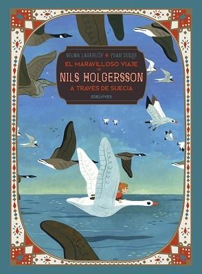 EL MARAVILLOSO VIAJE DE NILS HOLGERSSON A TRAVÉS DE SUECIA | 9788414024584 | LAGERLÖF, SELMA | Llibreria Geli - Llibreria Online de Girona - Comprar llibres en català i castellà