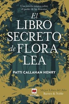 EL LIBRO SECRETO DE FLORA LEA | 9788410260849 | CALLAHAN HENRY, PATTI | Llibreria Geli - Llibreria Online de Girona - Comprar llibres en català i castellà