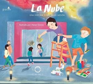 LA NUBE.UNA HISTORIA SOBRE SALUD MENTAL | 9791387568474 | FUNDACIÓ NOU CAMÍ | Llibreria Geli - Llibreria Online de Girona - Comprar llibres en català i castellà