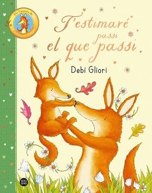 T'ESTIMARÉ PASSI EL QUE PASSI | 9788413899947 | GLIORI, DEBI | Libreria Geli - Librería Online de Girona - Comprar libros en catalán y castellano