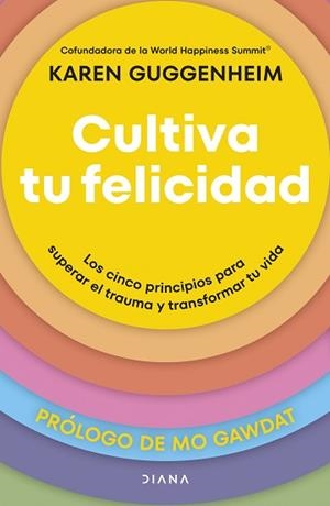 CULTIVA TU FELICIDAD | 9788411192361 | GUGGENHEIM, KAREN | Llibreria Geli - Llibreria Online de Girona - Comprar llibres en català i castellà