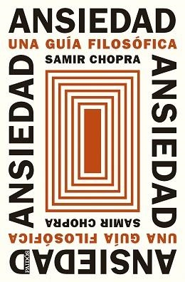 ANSIEDAD.UNA GUÍA FILOSÓFICA | 9788449343728 | CHOPRA, SAMIR | Libreria Geli - Librería Online de Girona - Comprar libros en catalán y castellano