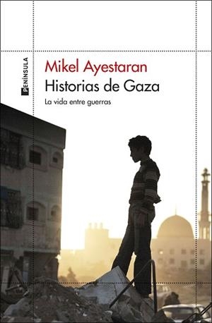 HISTORIAS DE GAZA | 9788411003568 | AYESTARAN, MIKEL | Llibreria Geli - Llibreria Online de Girona - Comprar llibres en català i castellà