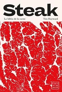 STEAK | 9788408296065 | HAYWARD, TIM | Libreria Geli - Librería Online de Girona - Comprar libros en catalán y castellano